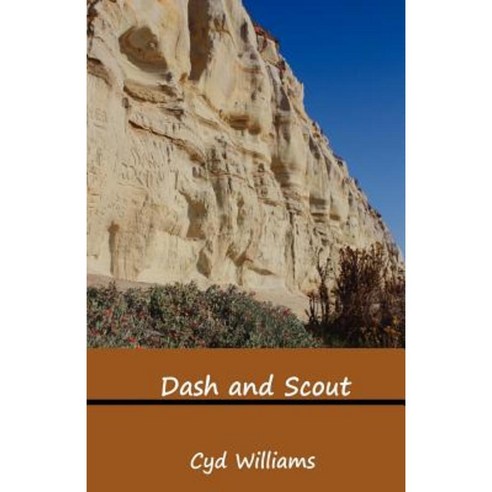 Dash and Scout: Return to LP Canyon Paperback, Createspace Independent Publishing Platform