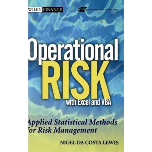 Operational Risk with Excel and VBA: Applied Statistical Methods for Risk Management + Website Hardcover, Wiley