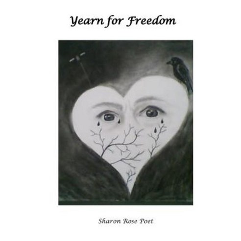 Yearn for Freedom Paperback, Createspace Independent Publishing Platform
