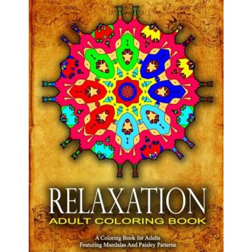 Relaxation Adult Coloring Book Volume 19: Women Coloring Books for Adults Paperback, Createspace Independent Publishing Platform