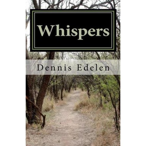 Whispers: An Anthology of Tales from the Gsi Years Paperback, Createspace Independent Publishing Platform