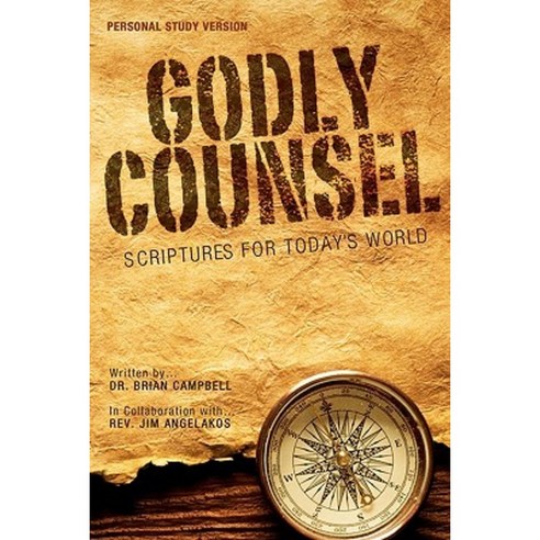 Godly Counsel: Scriptures for Today''s World Paperback, Createspace Independent Publishing Platform