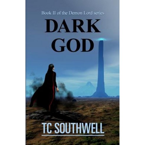 Dark God: Book II of the Demon Lord Series Paperback, Createspace Independent Publishing Platform
