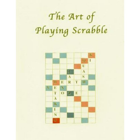 The Art of Playing Scrabble Paperback, Createspace Independent Publishing Platform