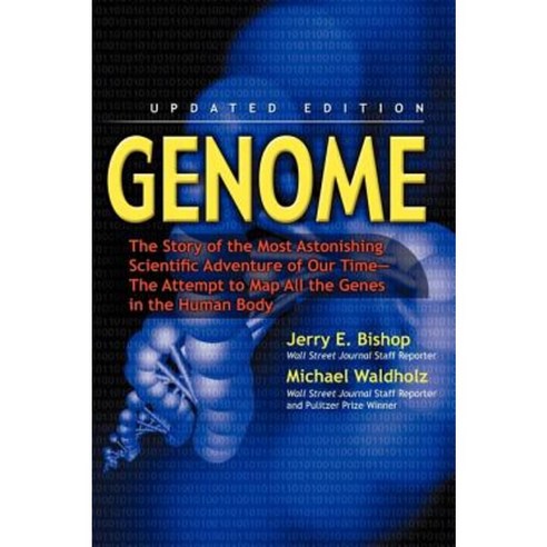 Genome: The Story of the Most Astonishing Scientific Adventure of Our Time--The Attempt to Map All the Genes in the Human Body Paperback, iUniverse