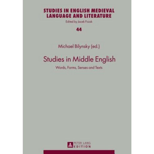 Studies in Middle English: Words Forms Senses and Texts Hardcover, Peter Lang Gmbh, Internationaler Verlag Der W
