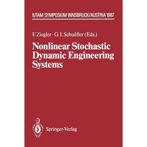 Nonlinear Stochastic Dynamic Engineering Systems: Iutam Symposium Innsbruck/Igls Austria June 21-26 1987 Paperback, Springer