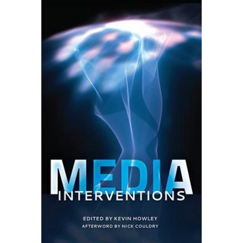 Media Interventions: Afterword by Nick Couldry Paperback, Peter Lang Inc., International Academic Publi