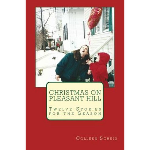 Christmas on Pleasant Hill Paperback, Createspace Independent Publishing Platform