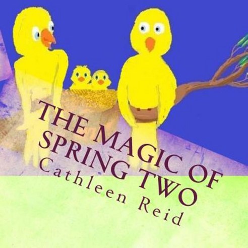The Magic of Spring Two Paperback, Createspace Independent Publishing Platform