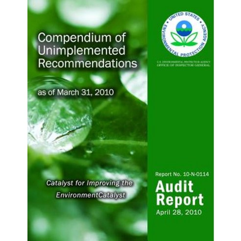 Compendium of Unimplemented Recommendations as of March 31 2010 Paperback, Createspace Independent Publishing Platform