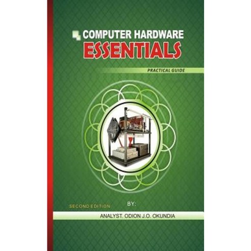 Computer Hardware Essentials Practical Guide: Practical Guide Paperback ...
