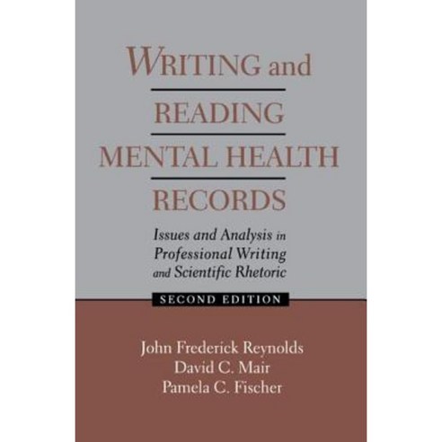 Writing and Reading Mental Health Records: Issues and Analysis in Professional Writing and Scientific Rhetoric Paperback, Routledge