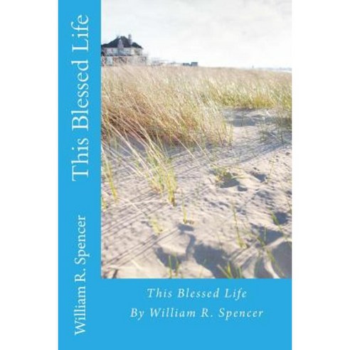 This Blessed Life Paperback, Createspace Independent Publishing Platform