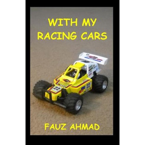 With My Racing Cars Paperback, Createspace Independent Publishing Platform