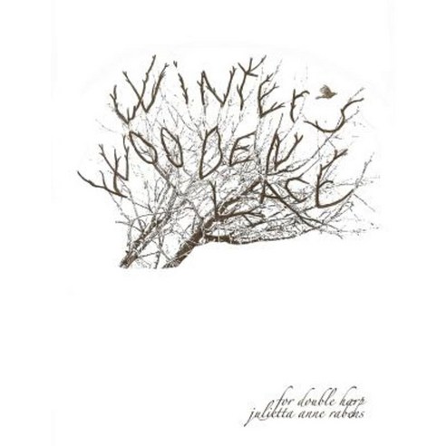 Winter''s Wooden Lace: For Double-Strung Harp Paperback, Createspace Independent Publishing Platform