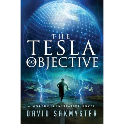 The Tesla Objective: The Morpheus Initiative - Book 4 Paperback, Createspace Independent Publishing Platform
