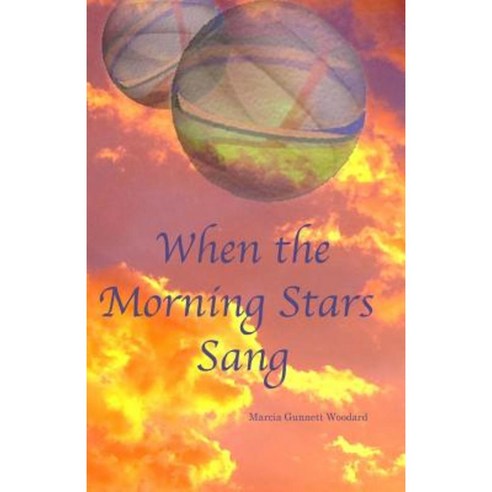 When the Morning Stars Sang Paperback, Createspace Independent Publishing Platform