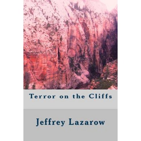 Terror on the Cliffs Paperback, Createspace Independent Publishing Platform