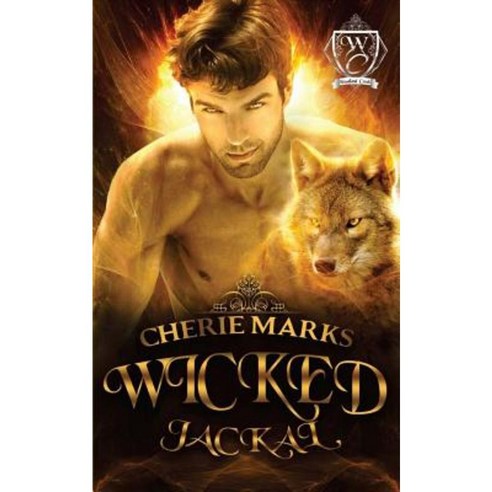 Wicked Jackal: Woodland Creek Series Paperback, Createspace Independent Publishing Platform