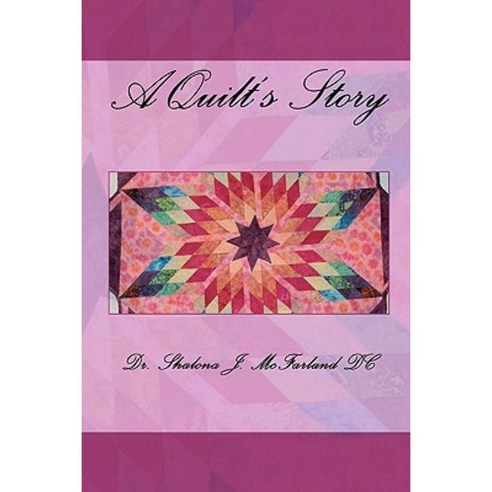A Quilt''s Story Paperback, Createspace Independent Publishing Platform