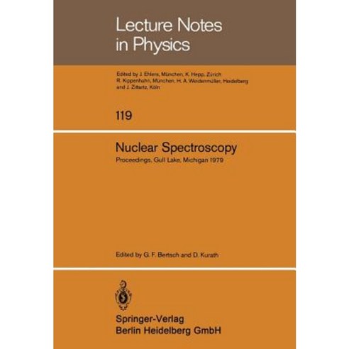 Nuclear Spectroscopy: Lecture Notes of the Workshop Held at Gull Lake Michigan August 27-September 7 1979 Paperback, Springer