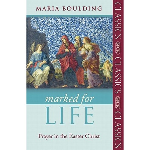 Marked for Life - Prayer in the Easter Christ Paperback, Society for Promoting Christian Knowledge
