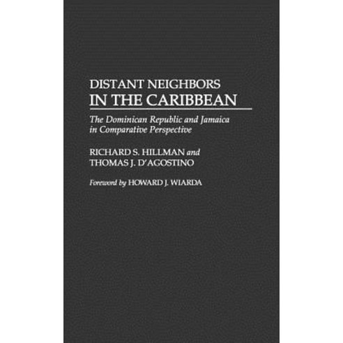 Distant Neighbors in the Caribbean: The Dominican Republic and Jamaica in Compa