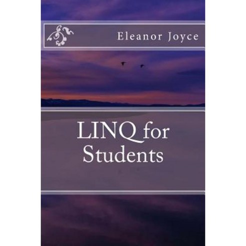 Linq for Students Paperback, Createspace Independent Publishing Platform