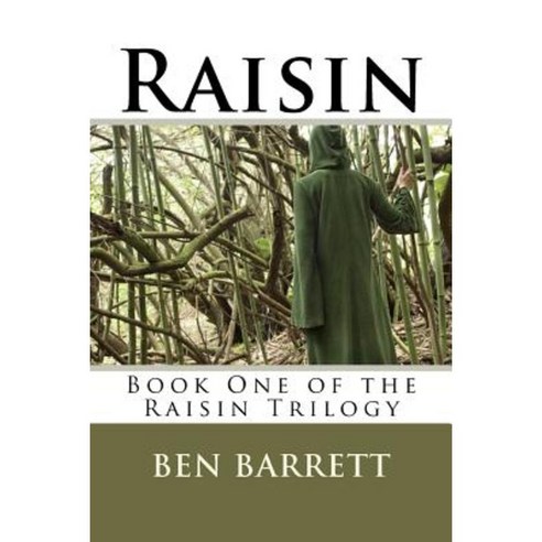 Raisin: Book One of the Raisin Trilogy Paperback, Createspace Independent Publishing Platform