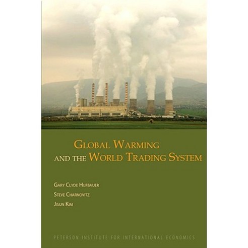 Global Warming and the World Trading System Paperback, Peterson Institute for International Economic