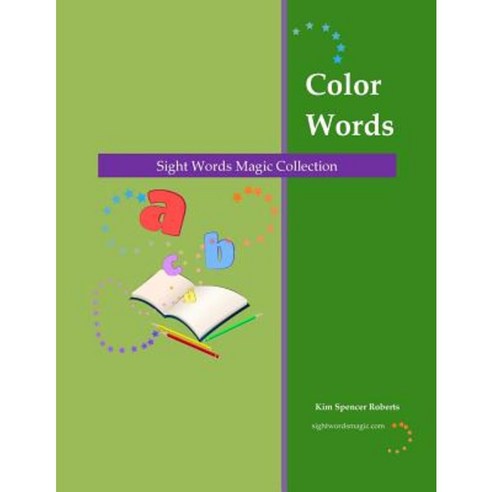 Sight Words Magic: Color Words Paperback, Createspace Independent Publishing Platform
