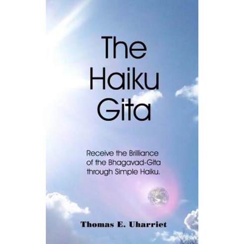 The Haiku Gita Paperback, Createspace Independent Publishing Platform