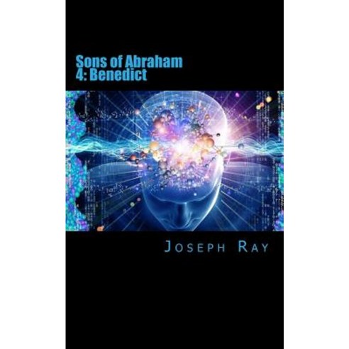 Sons of Abraham: Benedict Paperback, Createspace Independent Publishing Platform