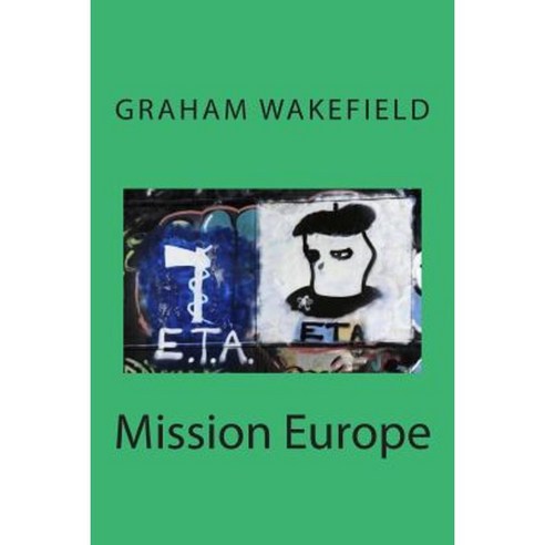 Mission Europe Paperback, Createspace Independent Publishing Platform