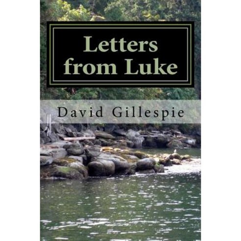 Letters from Luke Paperback, Createspace Independent Publishing Platform