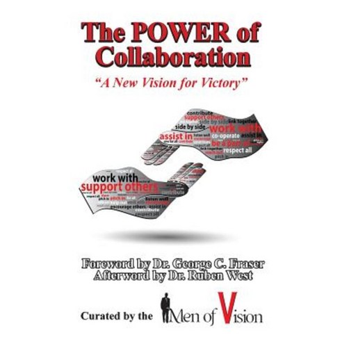 The Power of Collaboration: A New Vision for Victory Paperback, Createspace Independent Publishing Platform