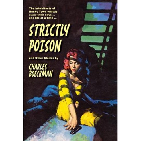 Strictly Poison: And Other Stories Paperback, Createspace Independent Publishing Platform