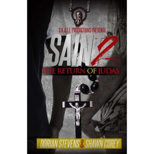 Saint II: The Return of Judas Paperback, Createspace Independent Publishing Platform