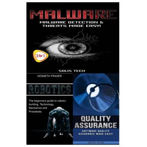 Malware + Robotics + Quality Assurance Paperback, Createspace Independent Publishing Platform