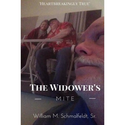 The Widower''s Mite Paperback, Createspace Independent Publishing Platform