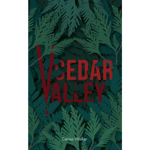 Cedar Valley Paperback, Createspace Independent Publishing Platform
