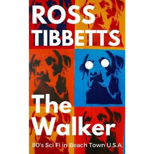 The Walker: 80''s Sci Fi in Beach Town USA Paperback, Createspace Independent Publishing Platform