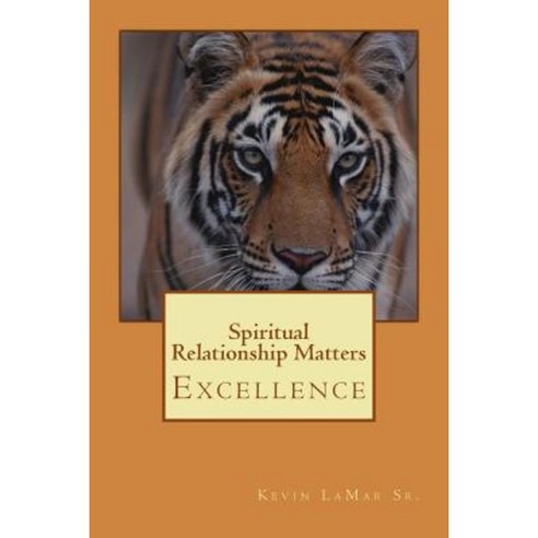 Spiritual Relationship Matters Paperback, Createspace Independent Publishing Platform