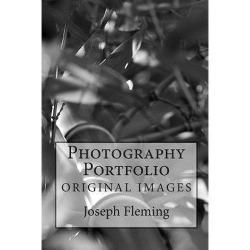 Photography Portfolio Paperback, Createspace Independent Publishing Platform
