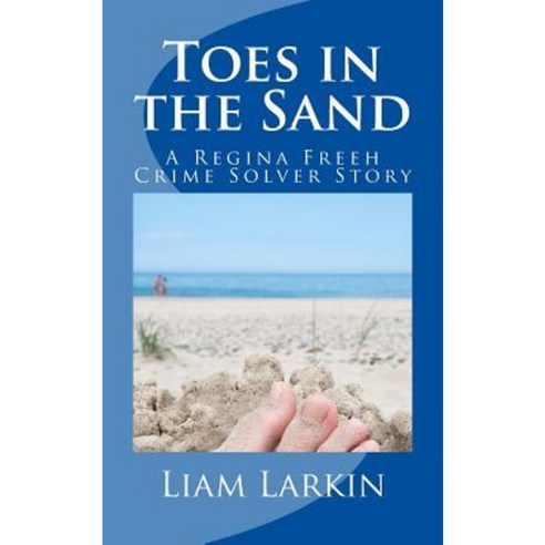 Toes in the Sand Paperback, Createspace Independent Publishing Platform