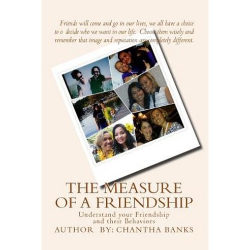 The Measure of a Friendship: The Measure of a Friendship Paperback, Createspace Independent Publishing Platform