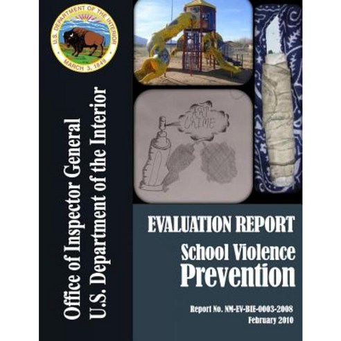 Evaluation Report: School Violence Prevention Paperback, Createspace Independent Publishing Platform