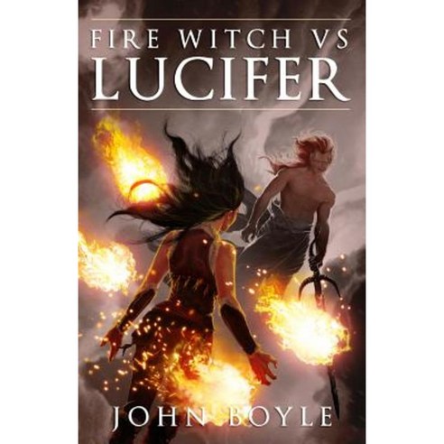 Fire Witch Vs Lucifer Paperback, Createspace Independent Publishing Platform
