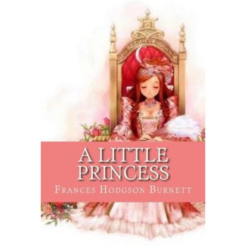 A Little Princess (English Edition) Paperback, Createspace Independent Publishing Platform